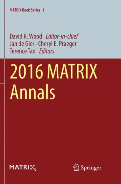 Book cover of: 2016 MATRIX Annals. By: David R. Wood