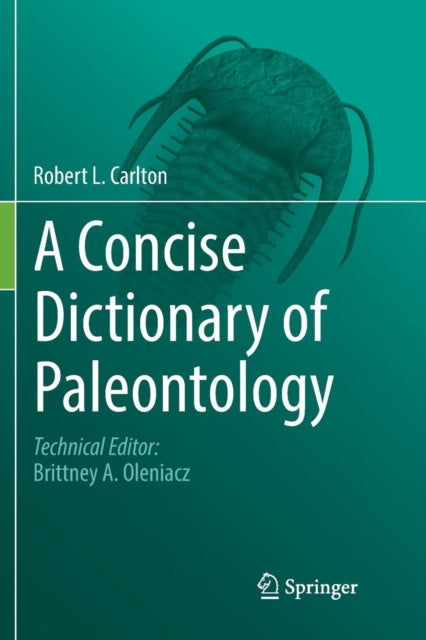 Book cover of: Concise Dictionary of Paleontology. By: Robert L. Carlton