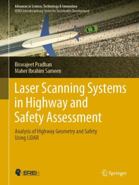 Book cover of: Laser Scanning Systems in Highway and Safety Assessment. By: Biswajeet Pradhan