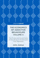 Book cover of: Economics of Addictive Behaviours Volume II. By: John Joshua
