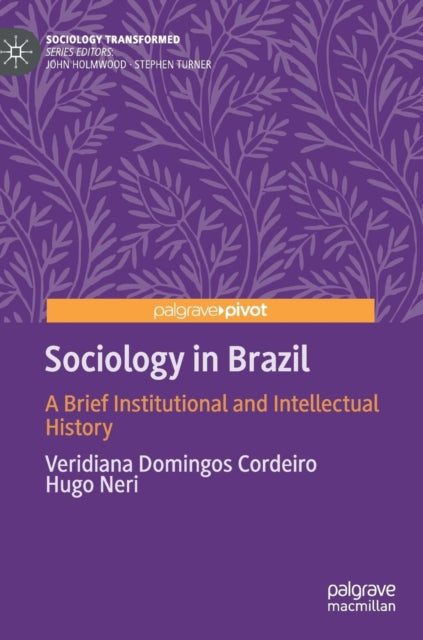 Book cover of: Sociology in Brazil. By: Veridiana Domingos Cordeiro