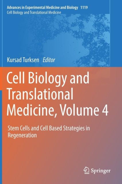 Book cover of: Cell Biology and Translational Medicine, Volume 4. By: Kursad Turksen
