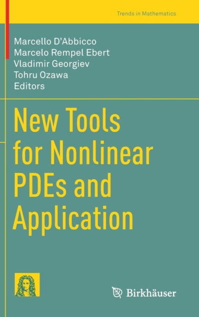Book cover of: New Tools for Nonlinear PDEs and Application. By: Marcello D'Abbicco