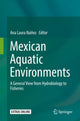 Book cover of: Mexican Aquatic Environments. By: Ana Laura Ibáñez
