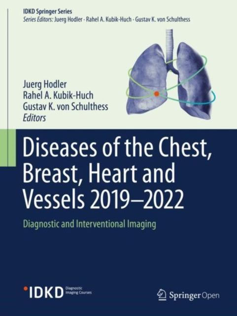 Book cover of: Diseases of the Chest, Breast, Heart and Vessels 2019-2022. By: Juerg Hodler