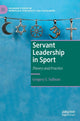 Book cover of: Servant Leadership in Sport. By: Gregory S. Sullivan
