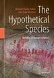 Book cover of: Hypothetical Species. By: Michael Charles Tobias