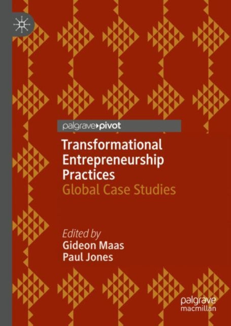 Book cover of: Transformational Entrepreneurship Practices. By: Gideon Maas