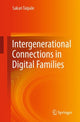 Book cover of: Intergenerational Connections in Digital Families. By: Sakari Taipale