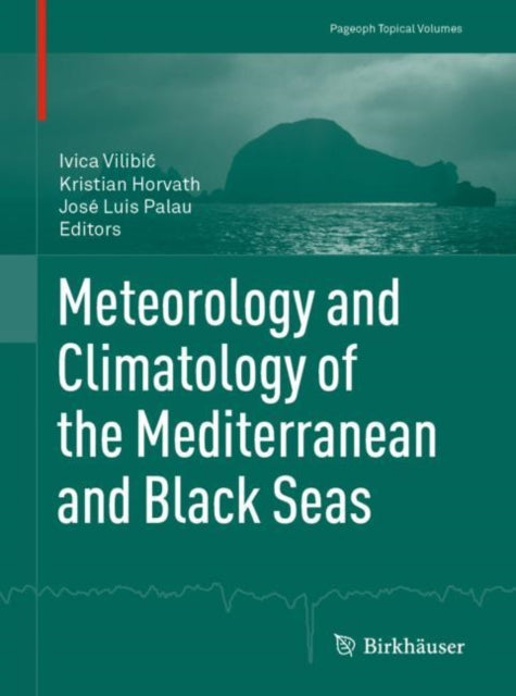 Book cover of: Meteorology and Climatology of the Mediterranean and Black Seas. By: Ivica Vilibić