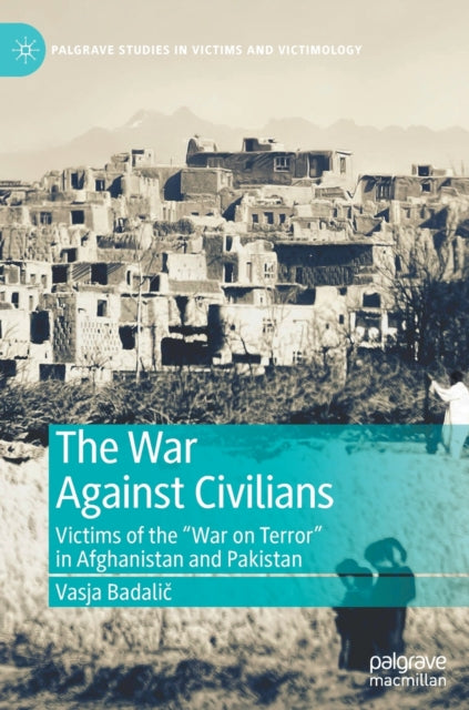 Book cover of: War Against Civilians. By: Vasja Badalič