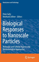 Book cover of: Biological Responses to Nanoscale Particles. By: Peter Gehr