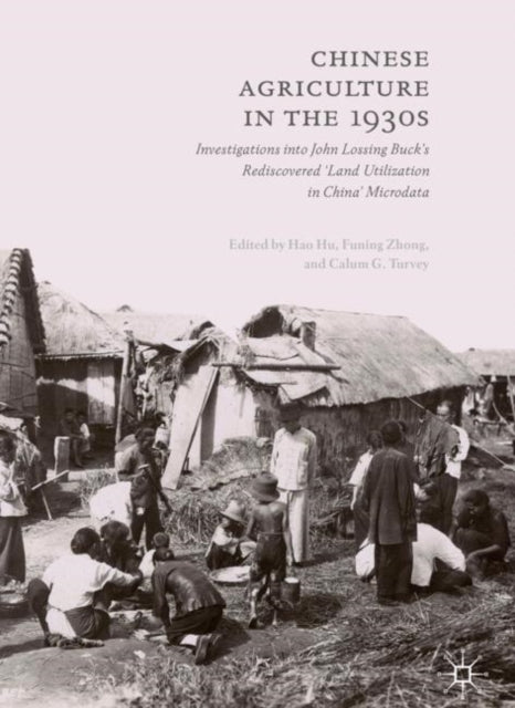 Book cover of: Chinese Agriculture in the 1930s. By: Hao Hu