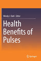 Book cover of: Health Benefits of Pulses. By: Wendy J. Dahl
