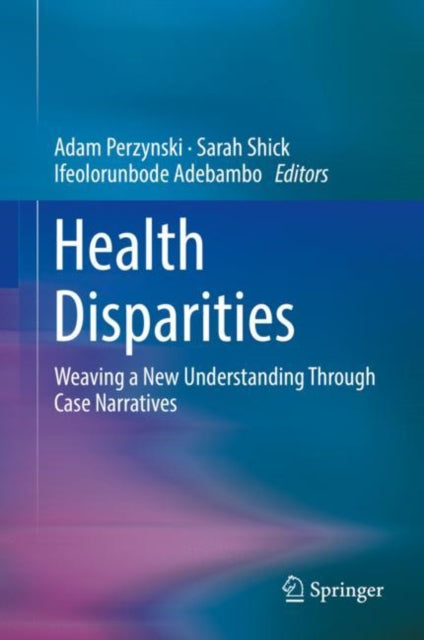 Book cover of: Health Disparities. By: Adam Perzynski