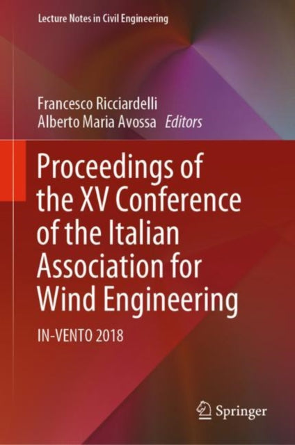 Book cover of: Proceedings of the XV Conference of the Italian Association for Wind Engineering. By: Francesco Ricciardelli