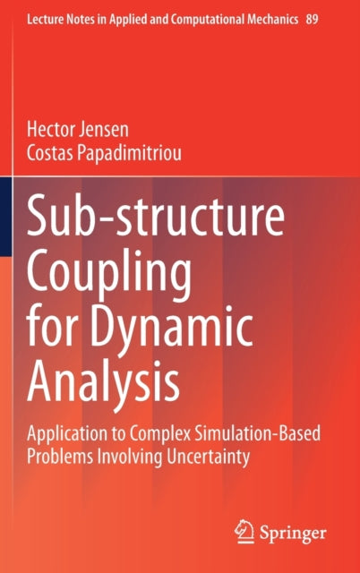 Book cover of: Sub-structure Coupling for Dynamic Analysis. By: Hector Jensen