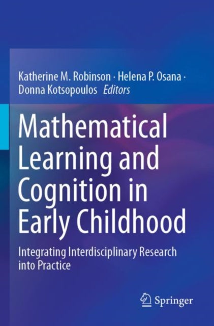 Book cover of: Mathematical Learning and Cognition in Early Childhood. By: Katherine M. Robinson