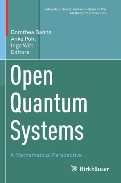 Book cover of: Open Quantum Systems. By: Dorothea Bahns