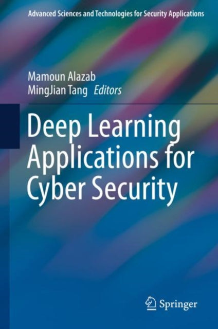 Book cover of: Deep Learning Applications for Cyber Security. By: Mamoun Alazab