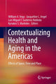 Book cover of: Contextualizing Health and Aging in the Americas. By: William A. Vega