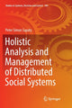 Book cover of: Holistic Analysis and Management of Distributed Social Systems. By: Peter Simon Sapaty