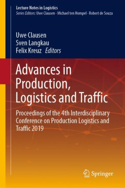 Book cover of: Advances in Production, Logistics and Traffic. By: Uwe Clausen