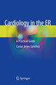 Book cover of: Cardiology in the ER. By: Carlos Jerjes-Sánchez