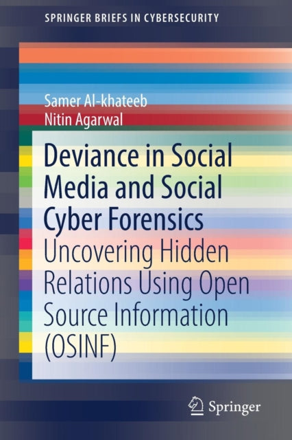 Book cover of: Deviance in Social Media and Social Cyber Forensics. By: Samer Al-khateeb