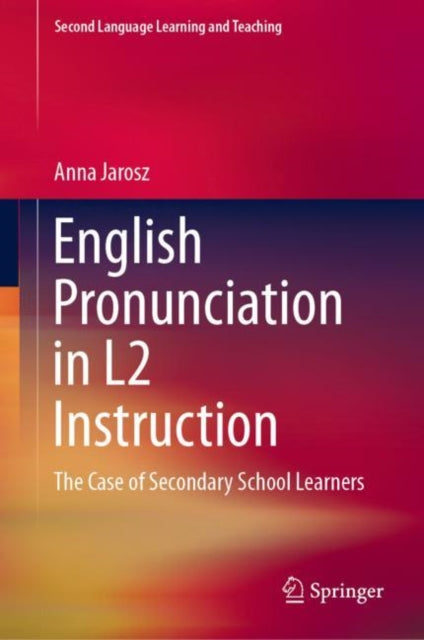 Book cover of: English Pronunciation in L2 Instruction. By: Anna Jarosz