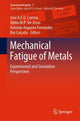 Book cover of: Mechanical Fatigue of Metals. By: José A.F.O. Correia