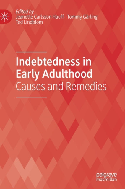 Book cover of: Indebtedness in Early Adulthood. By: Jeanette Carlsson Hauff