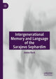 Book cover of: Intergenerational Memory and Language of the Sarajevo Sephardim. By: Jonna Rock