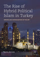 Book cover of: Rise of Hybrid Political Islam in Turkey. By: Sevinç Bermek