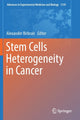 Book cover of: Stem Cells Heterogeneity in Cancer. By: Alexander Birbrair