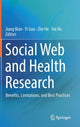 Book cover of: Social Web and Health Research. By: Jiang Bian