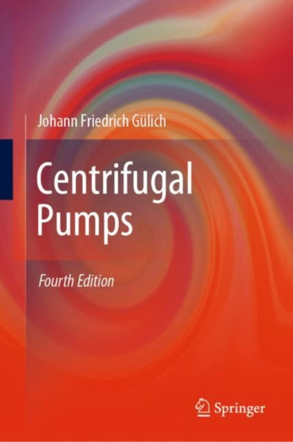 Book cover of: Centrifugal Pumps. By: Johann Friedrich Gülich