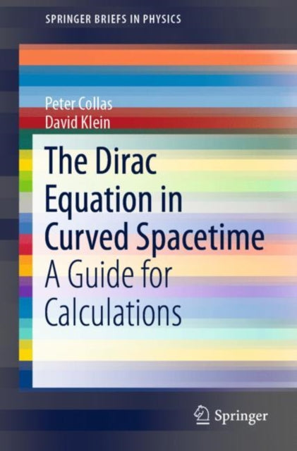 Book cover of: Dirac Equation in Curved Spacetime. By: Peter Collas