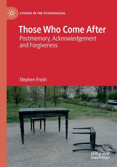 Book cover of: Those Who Come After. By: Stephen Frosh