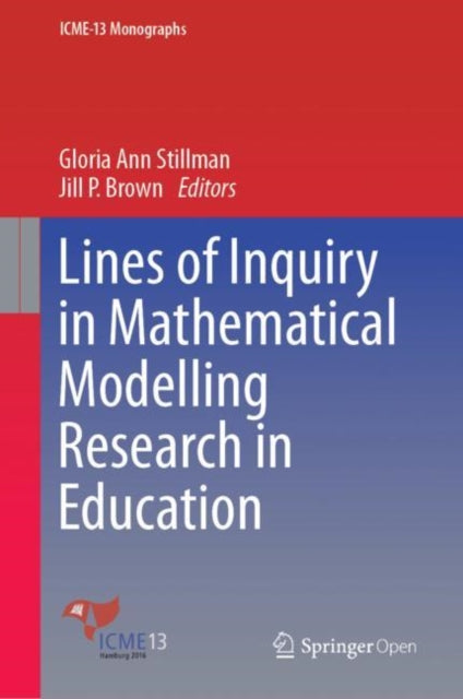 Book cover of: Lines of Inquiry in Mathematical Modelling Research in Education. By: Gloria Ann Stillman