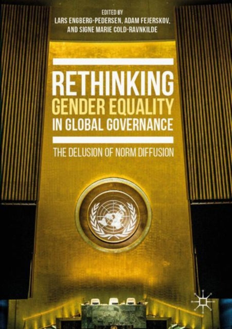 Book cover of: Rethinking Gender Equality in Global Governance. By: Lars Engberg-Pedersen
