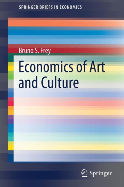 Book cover of: Economics of Art and Culture. By: Bruno S. Frey