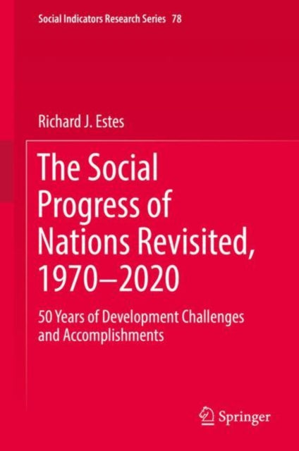 Book cover of: Social Progress of Nations Revisited, 1970–2020. By: Richard J. Estes