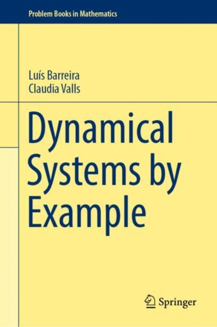 Book cover of: Dynamical Systems by Example. By: Luís Barreira