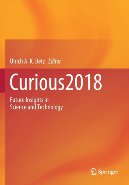 Book cover of: Curious2018. By: Ulrich A. K. Betz