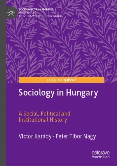 Book cover of: Sociology in Hungary. By: Victor Karády