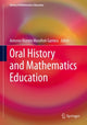 Book cover of: Oral History and Mathematics Education. By: Antonio Vicente Marafioti Garnica