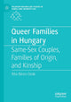 Book cover of: Queer Families in Hungary. By: Rita Béres-Deák