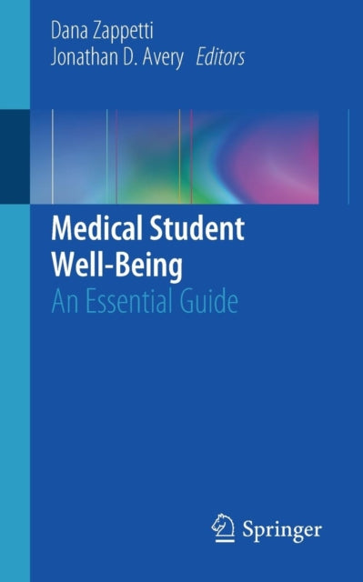 Book cover of: Medical Student Well-Being. By: Dana Zappetti