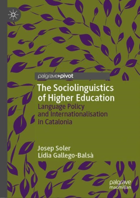 Book cover of: Sociolinguistics of Higher Education. By: Josep Soler